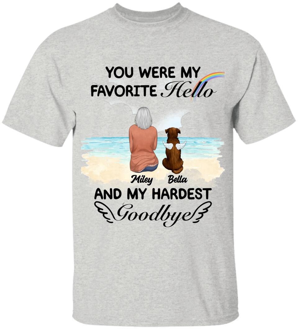 You Were My Favorite Hello And My Hardest Goodbye - Personalized Tshirt