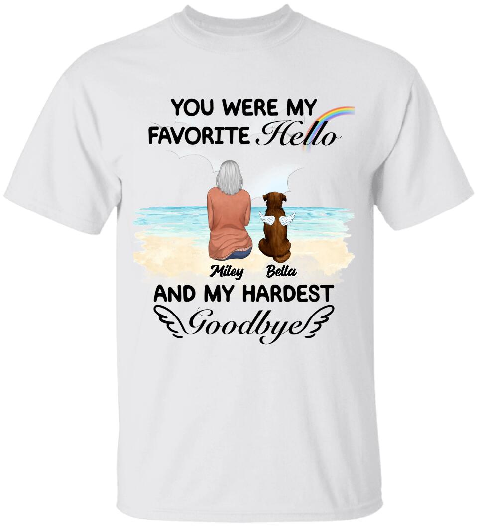 You Were My Favorite Hello And My Hardest Goodbye - Personalized Tshirt
