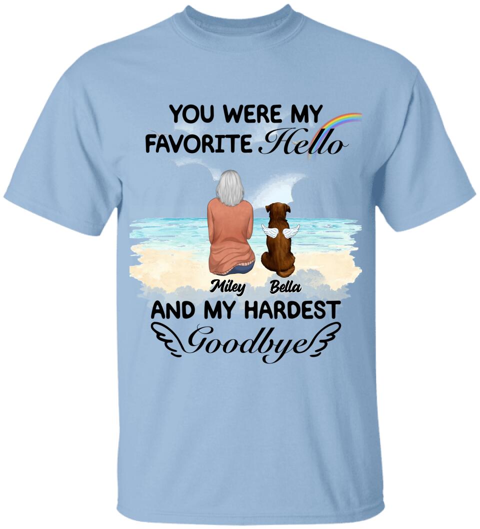 You Were My Favorite Hello And My Hardest Goodbye - Personalized Tshirt