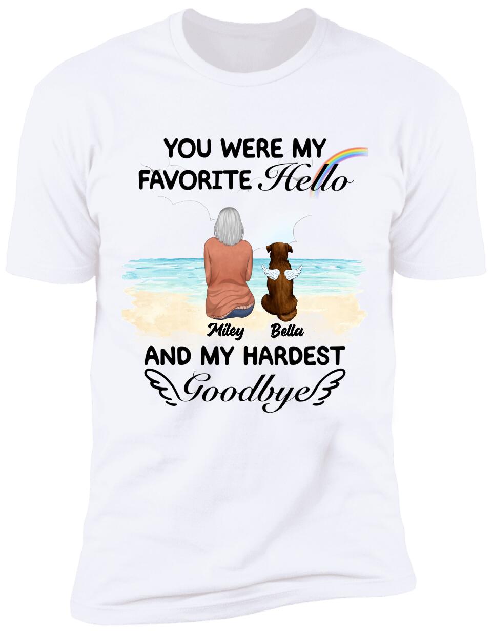 You Were My Favorite Hello And My Hardest Goodbye - Personalized Tshirt