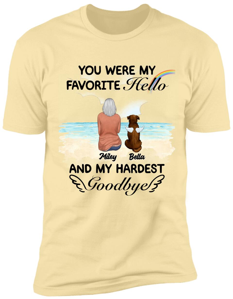 You Were My Favorite Hello And My Hardest Goodbye - Personalized Tshirt