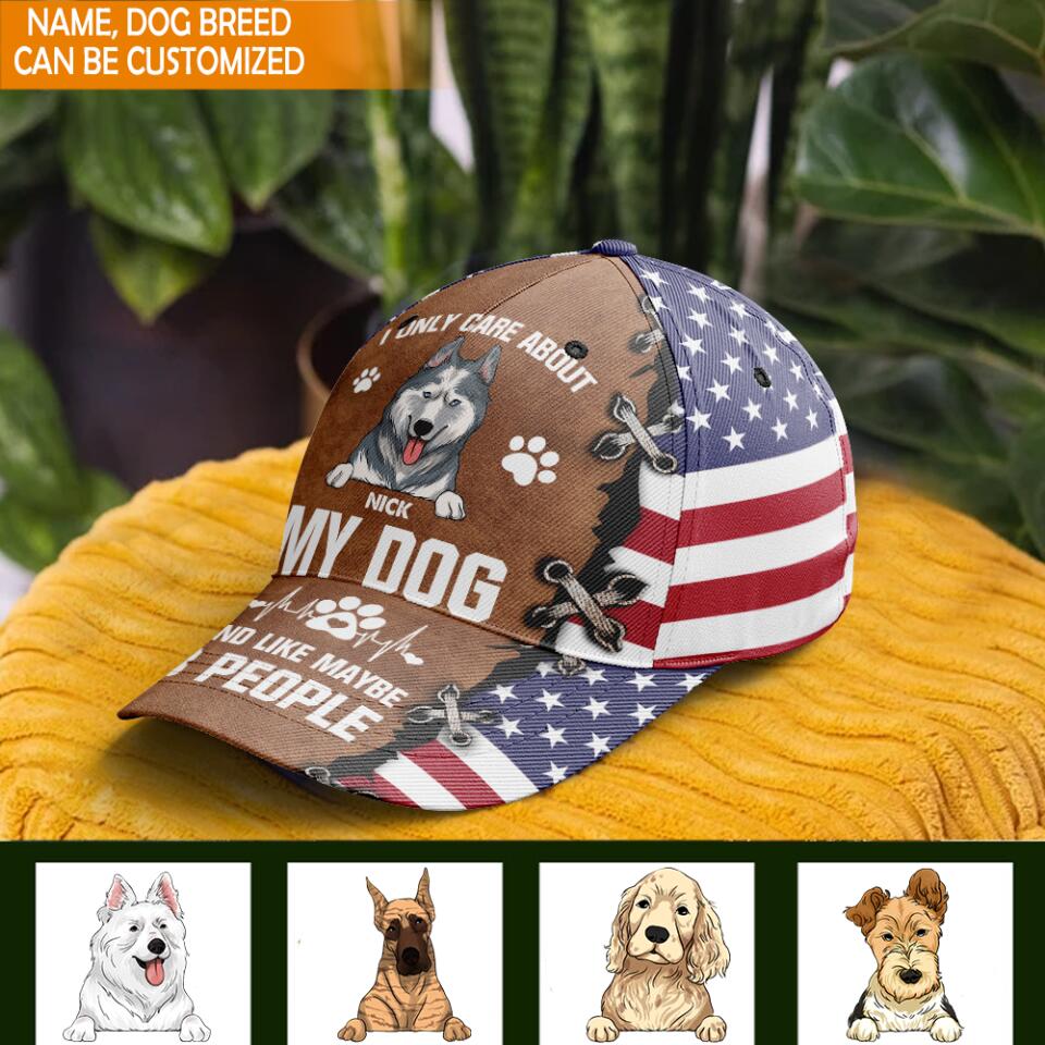 I Only Care About My Dog And Like Maybe 3 People - Personalized Classic Cap