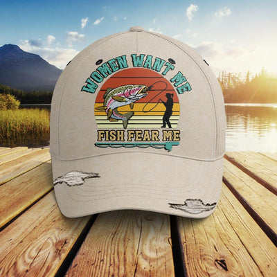Women Want me, Fish Fear Me - Classic Cap