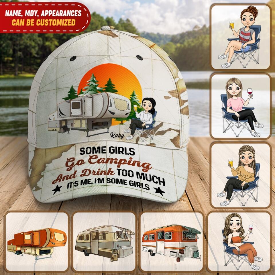 Some Girls Go Camping And Drink Too Much - Personalized Classic Cap