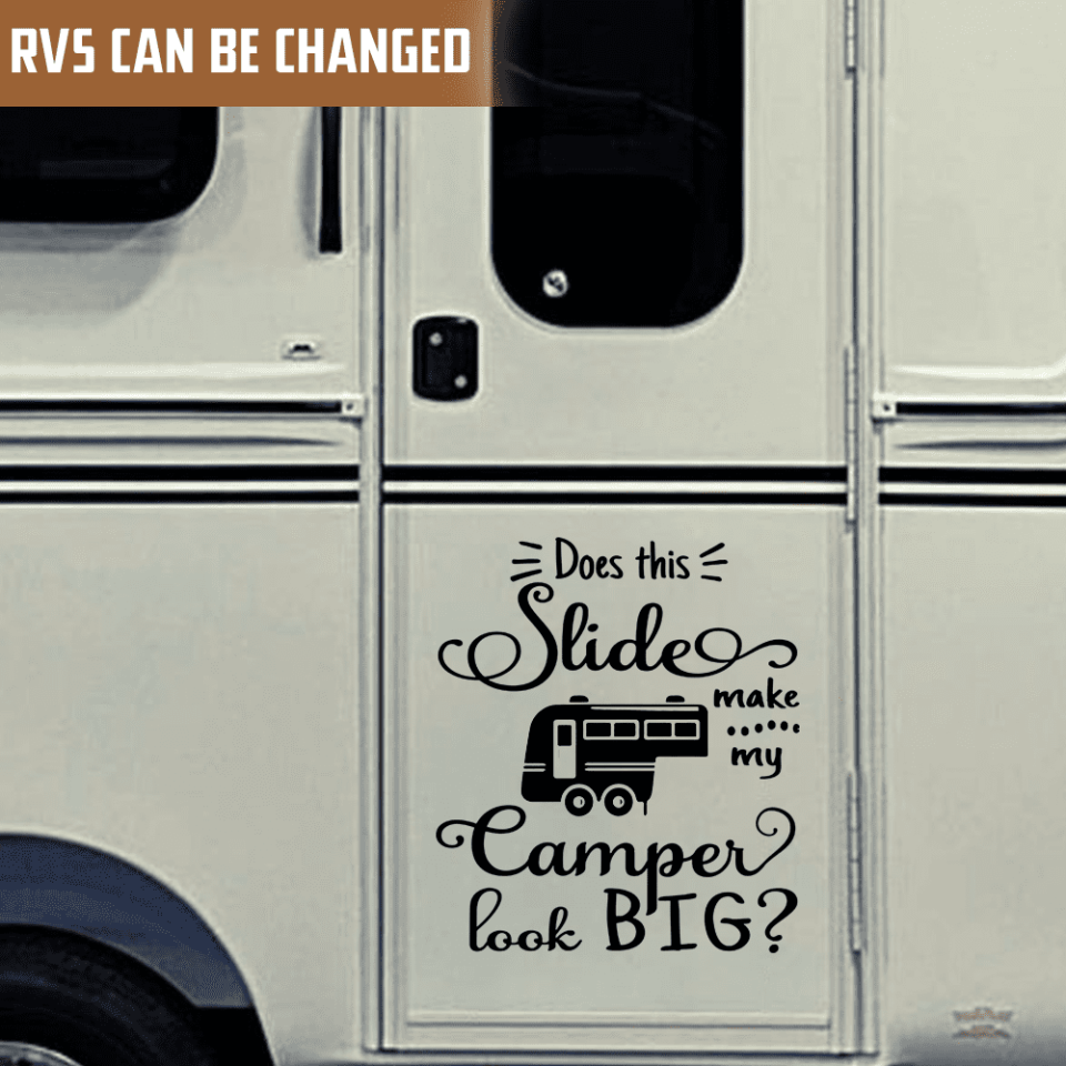Does This Slide Make My Camper Look Big - Personalized Decal