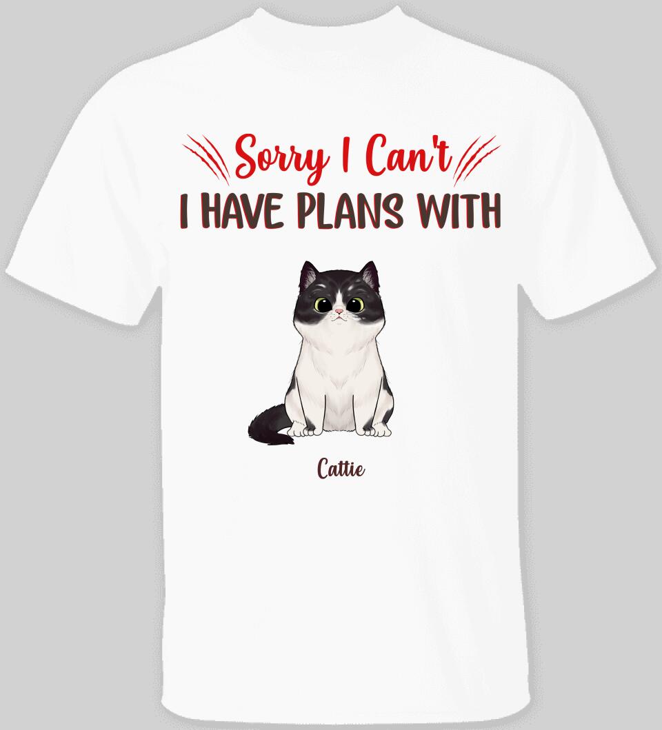 Sorry I Can't I Have Plans With Cats - T-shirt