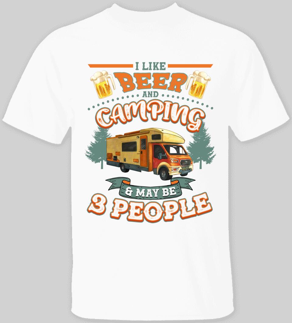 I Like Beer And Camping And Maybe 3 People -T-shirt