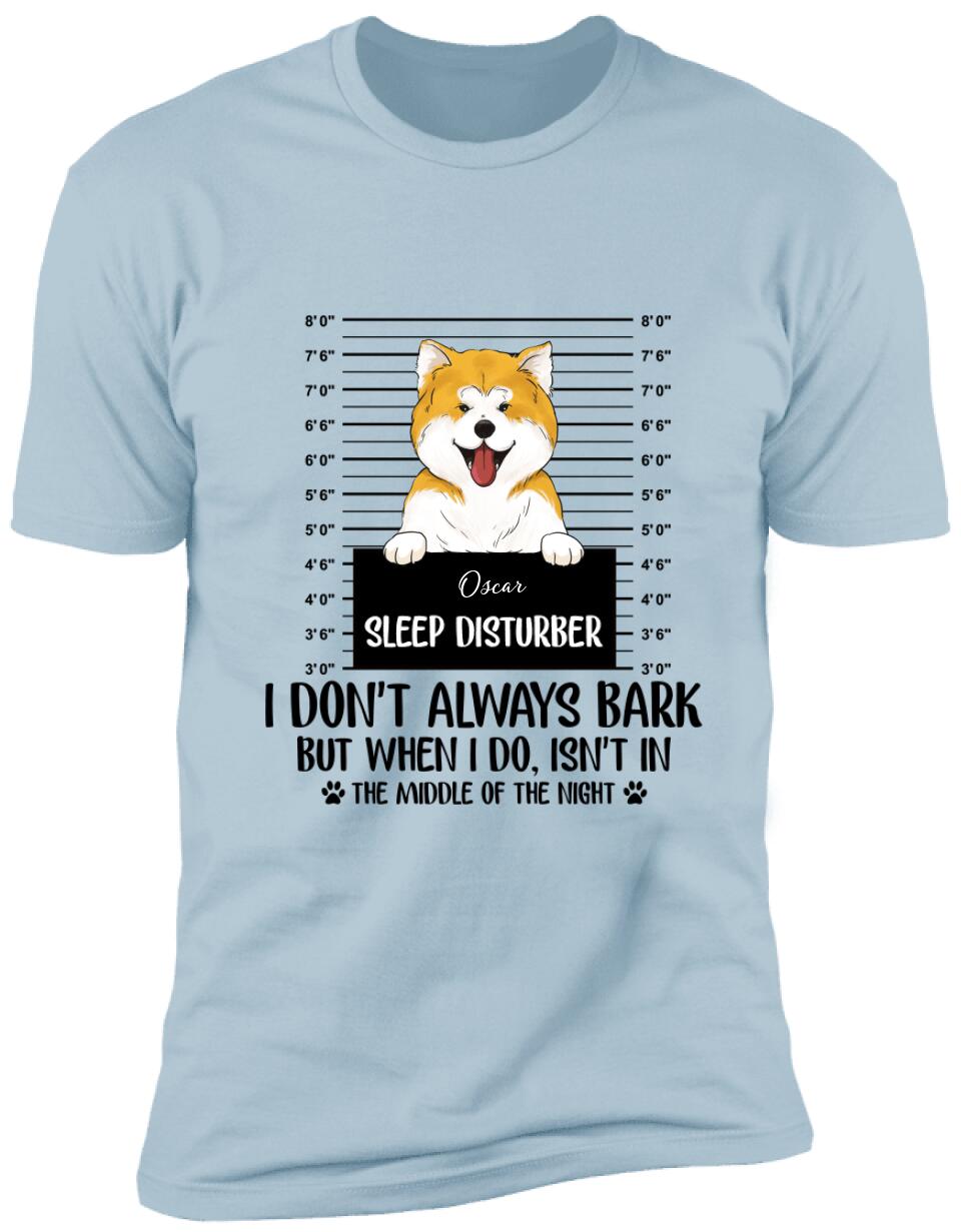 Personalized Sleep Disturber -T-Shirt