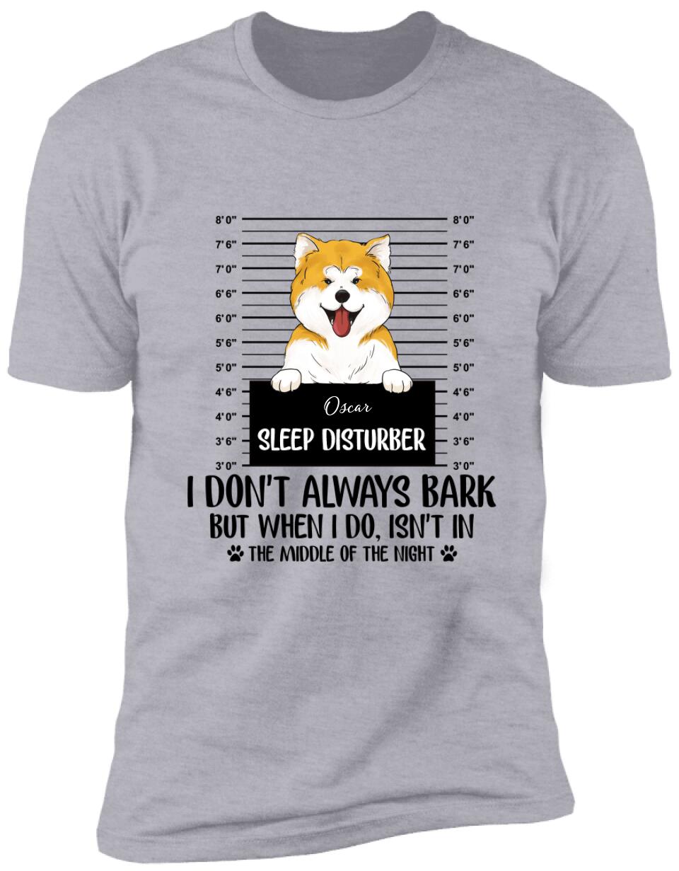 Personalized Sleep Disturber -T-Shirt