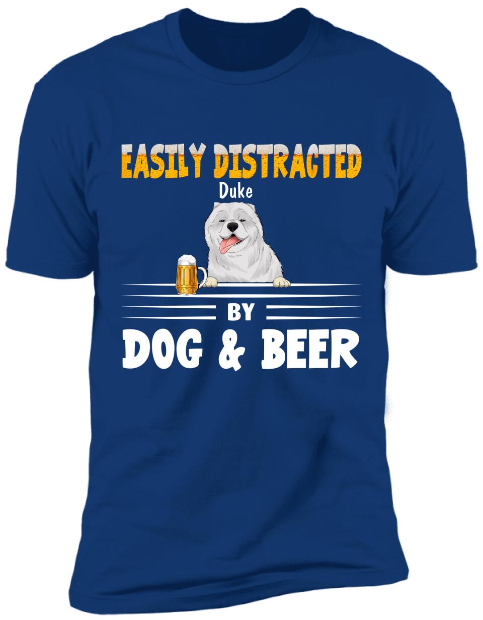 Easily Distracted By Dogs & Beer - Personalized T-shirt