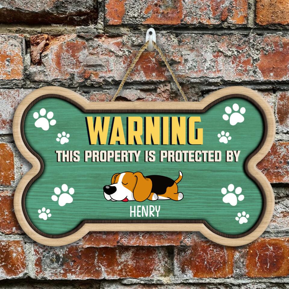 WARNING This Property Is Protected By The Dog - Perrsonalized Wooden Doorsign