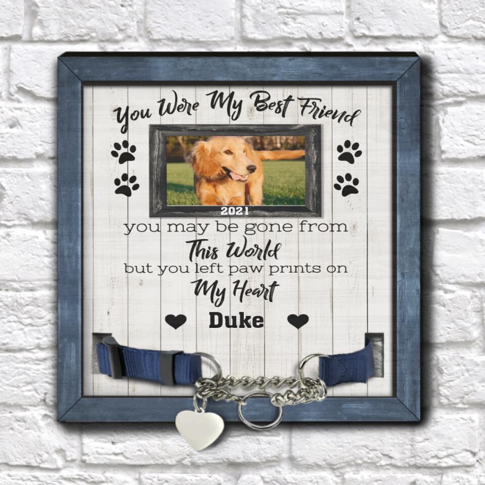 You Were My Best Friend, Personalized Pet Memorial Sign, Custom Photo Pet Loss