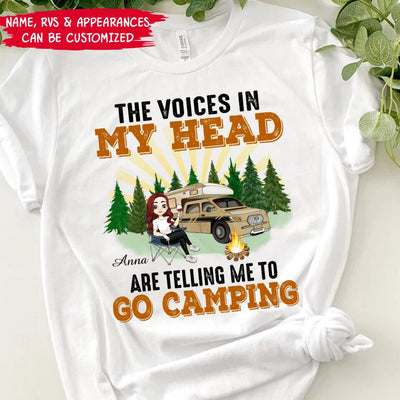 The Voices In My Head Are Telling Me To Go Camping - Personalized T-Shirt