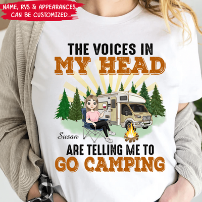 The Voices In My Head Are Telling Me To Go Camping - Personalized T-Shirt