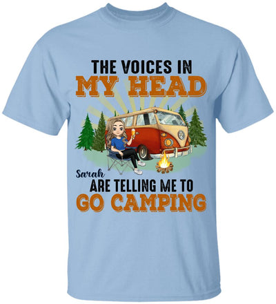 The Voices In My Head Are Telling Me To Go Camping - Personalized T-Shirt