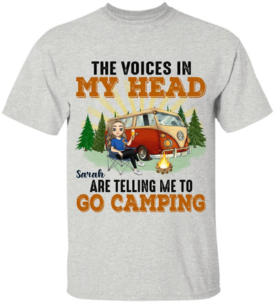 The Voices In My Head Are Telling Me To Go Camping - Personalized T-Shirt