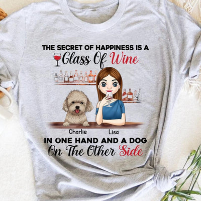 The Secret Of Happiness Is A Glass Of Wine In One Hand And A Dog On The Other Side Personalized T-shirt