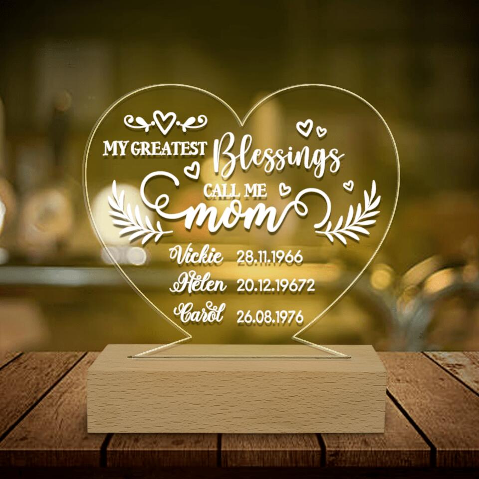 My Greatest Blessings Call Me Mom - Personalized Acrylic Night Light