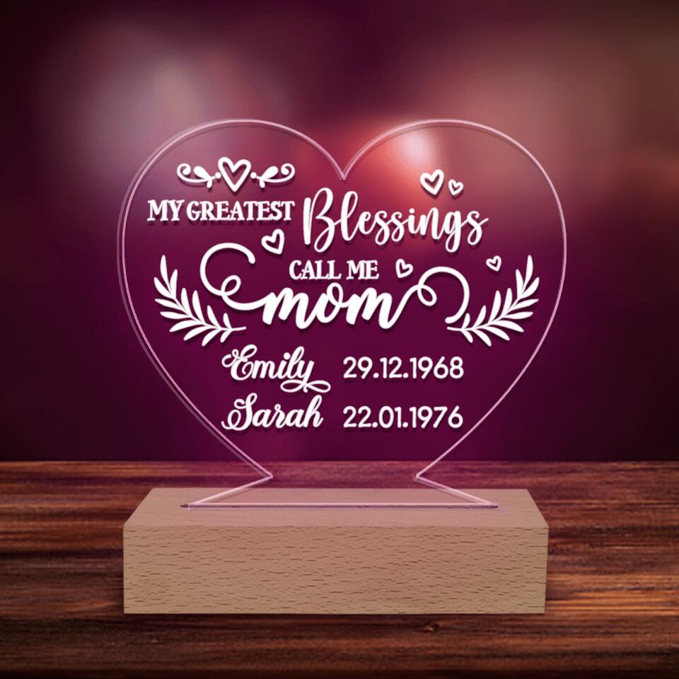 My Greatest Blessings Call Me Mom - Personalized Acrylic Night Light