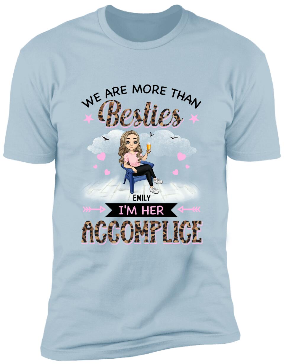 We Are More Than Besties Personalized T-Shirt, Funny Best Friend Gift Idea