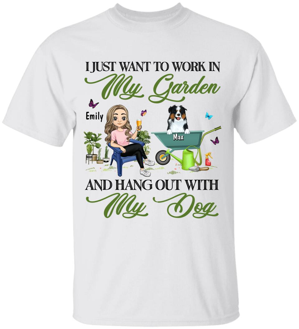 I Just Want To Work In My Garden And Hang Out With My Dog T-Shirt