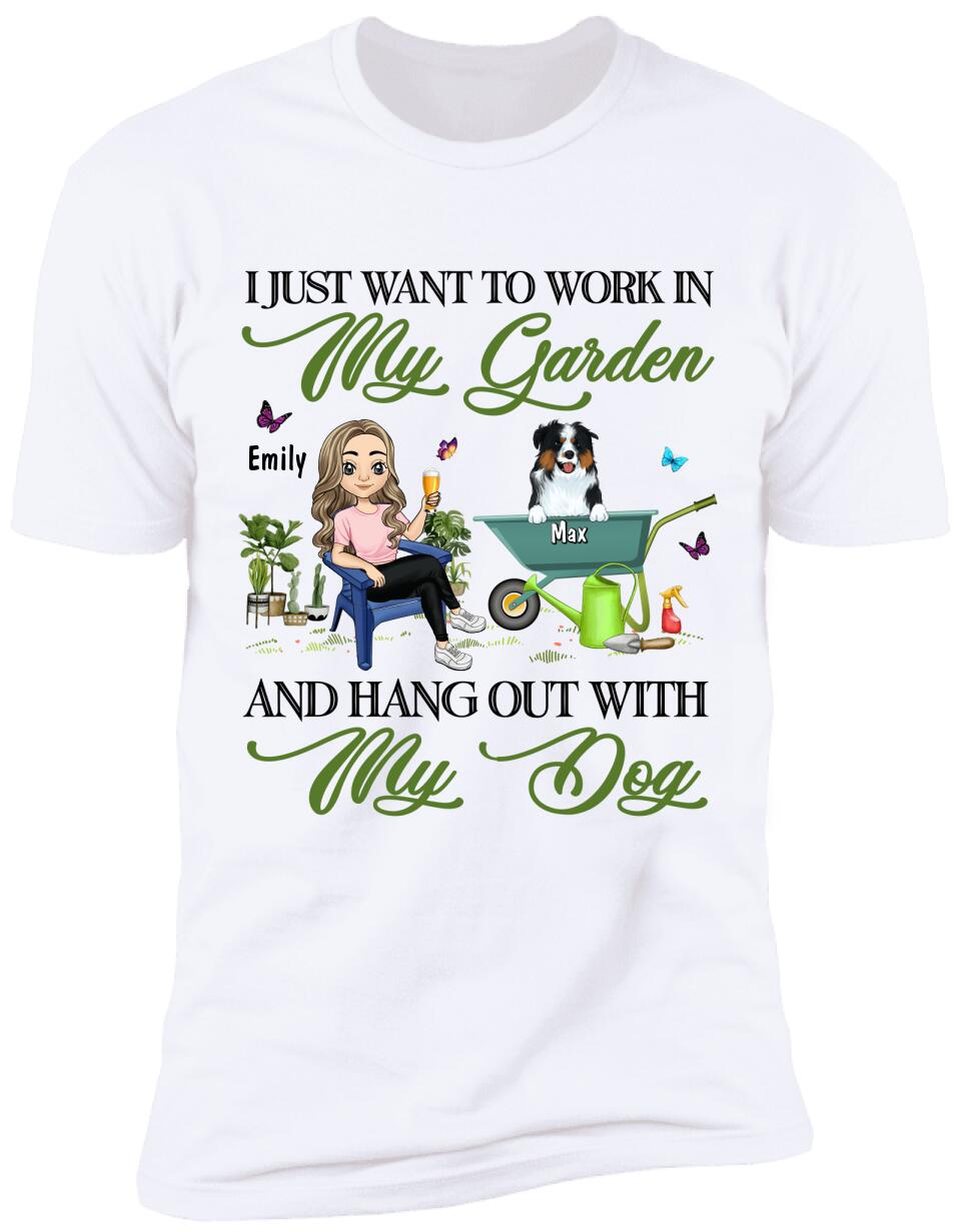 I Just Want To Work In My Garden And Hang Out With My Dog T-Shirt