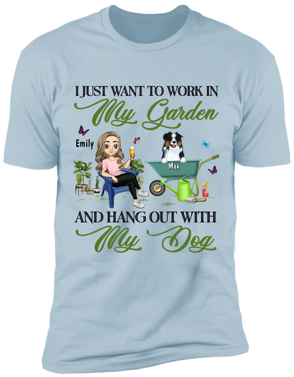 I Just Want To Work In My Garden And Hang Out With My Dog T-Shirt