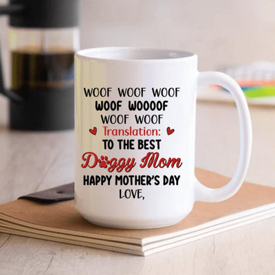 Woof Woof Woof Woof Woof... Translation - Personalized Mug