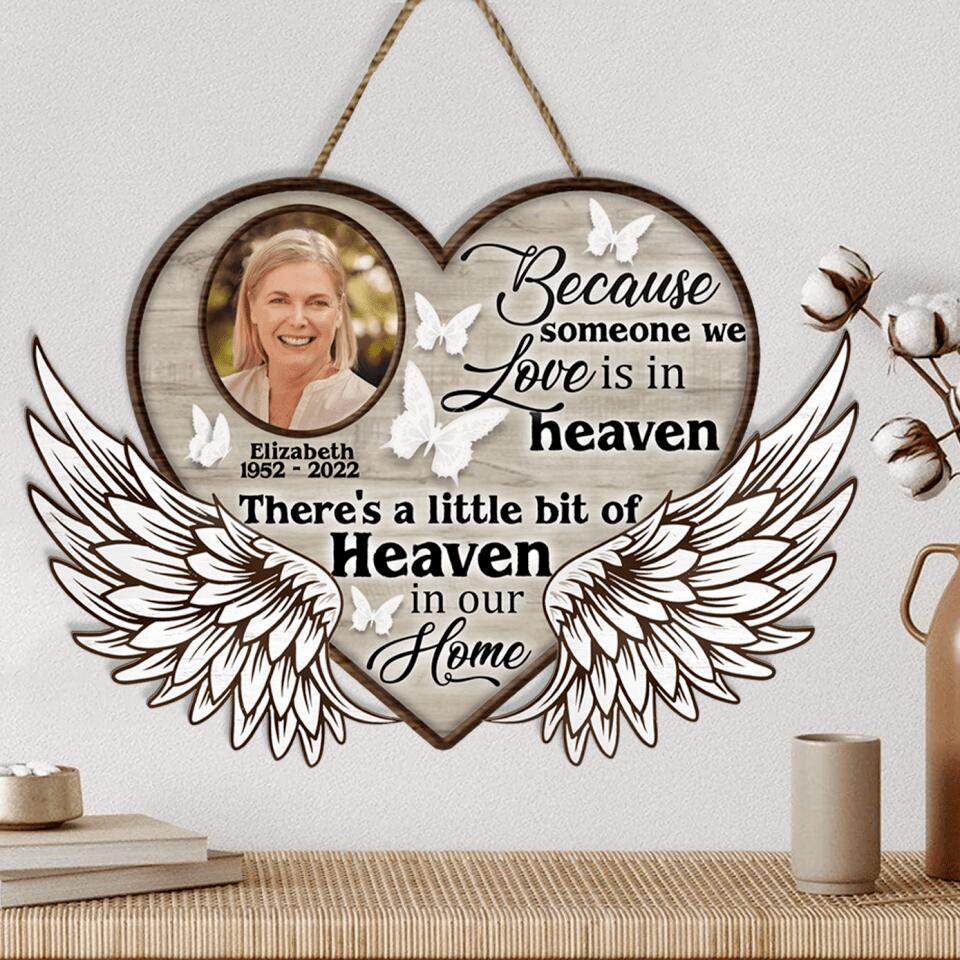 Because Someone We Love Is In Heaven - Personalized Memorial Wooden Door Sign