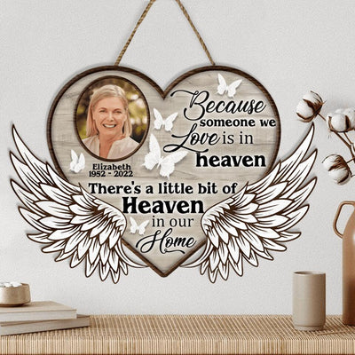 Because Someone We Love Is In Heaven - Personalized Memorial Wooden Door Sign