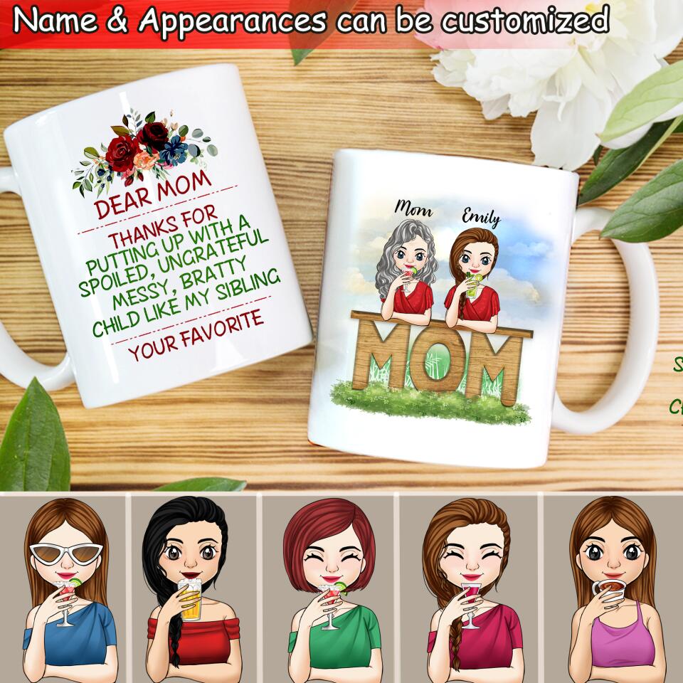 Dear Mom Thanks For Putting Up - Personalized Mug