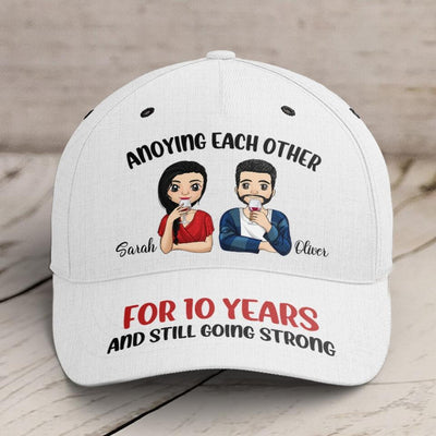 Anoying Each Other For 10 Years And Still Going Strong - Personalized Classic Cap