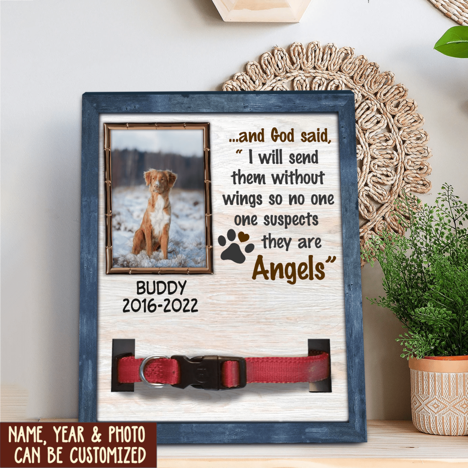 I Will Send Them Without Wings - Personalized Pet Memorial Sign