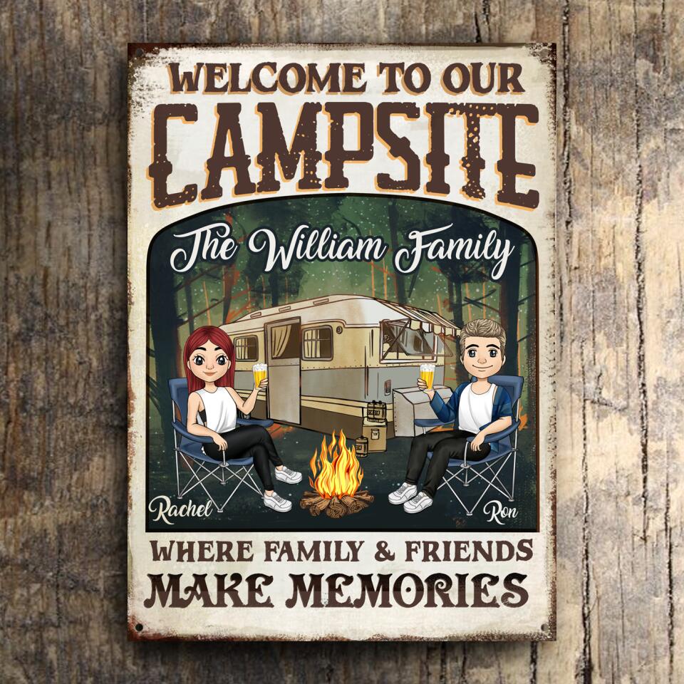 Welcome To Our Campsite Where Family & Friends Make Memories - Personalized Metal Sign