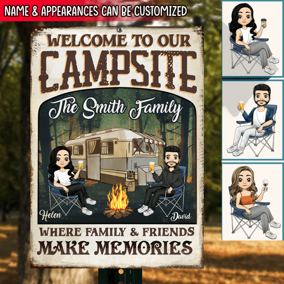 Welcome To Our Campsite Where Family &amp; Friends Make Memories - Personalized Metal Sign