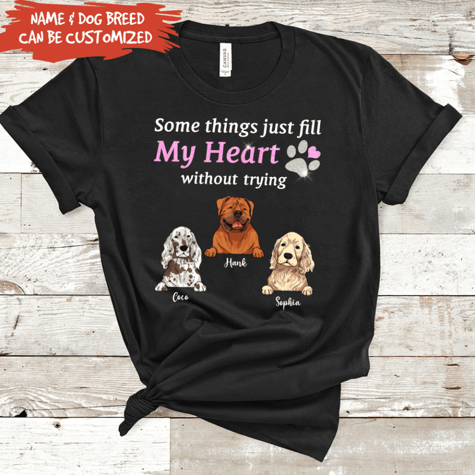Somthings Just Fill My Heart Without Trying - Personalized T-Shirt