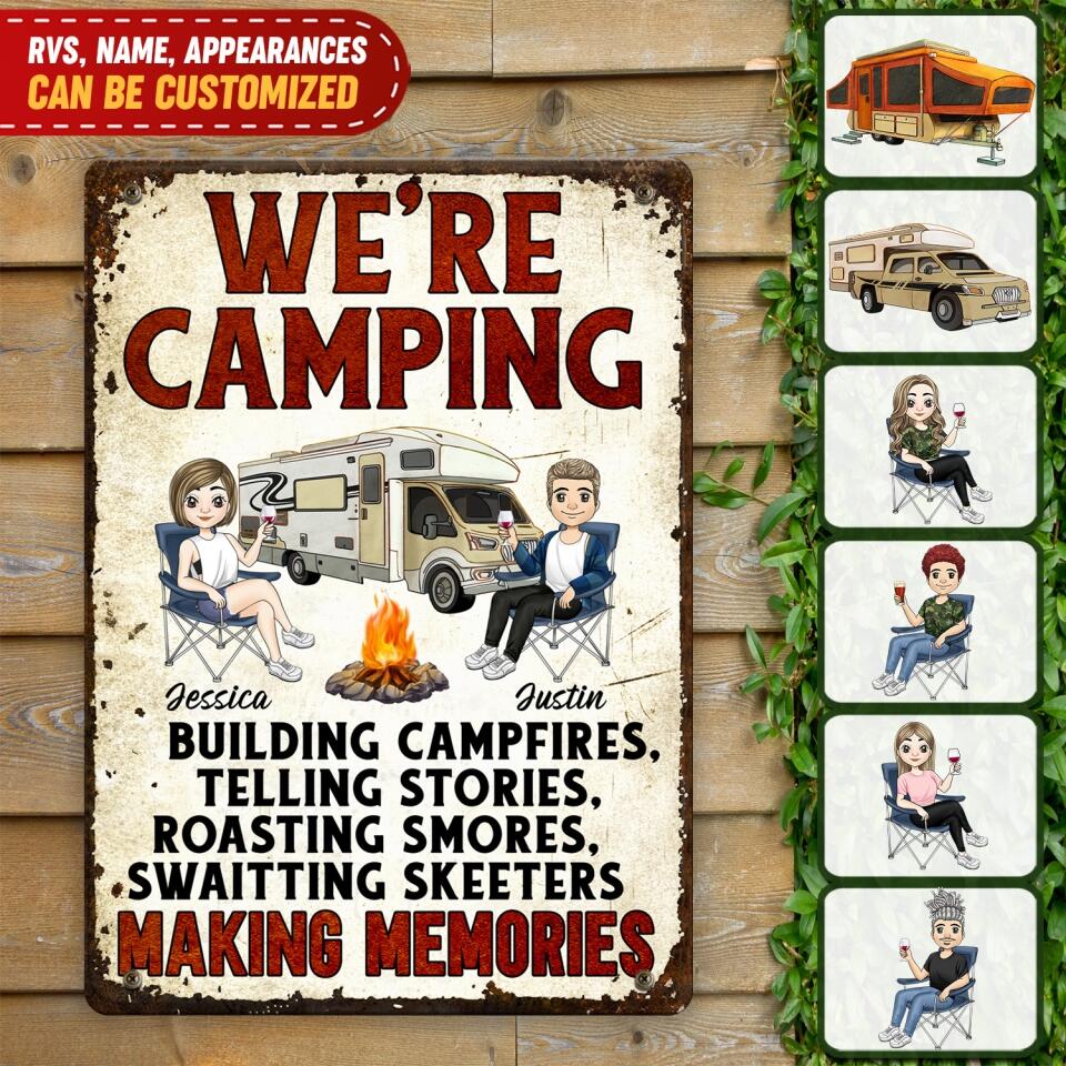 We're Camping, Building Campfires, Telling Stories - Personalized Metal Sign