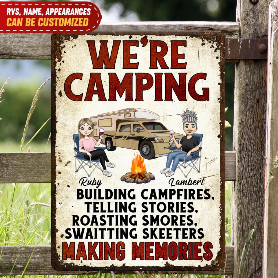 We&#39;re Camping, Building Campfires, Telling Stories - Personalized Metal Sign