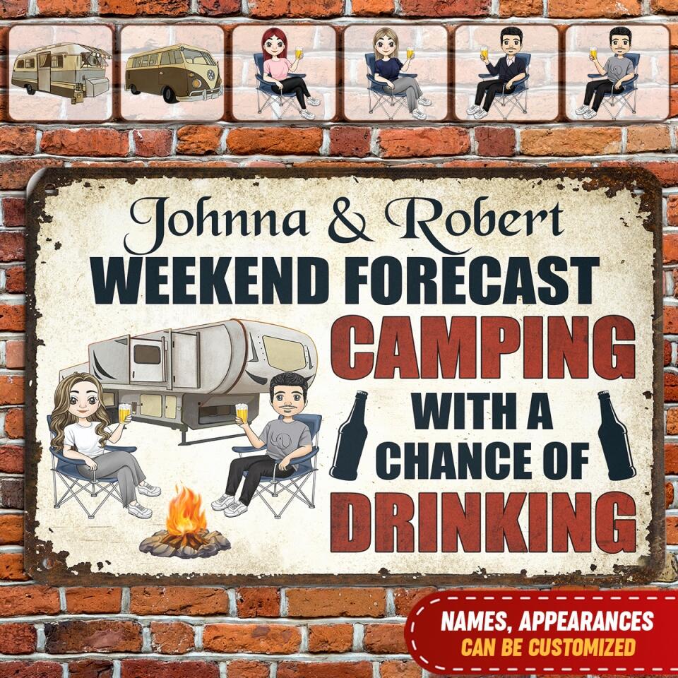 Weekend Forecast Camping With A Chance Of Drinking - Personalized Metal Sign