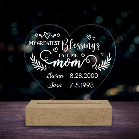 My Greatest Blessings Call Me Mom - Personalized Acrylic Night Light