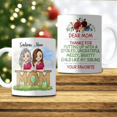 Dear Mom Thanks For Putting Up - Personalized Mug