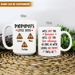 We'll Love You Forever We'll Like You For Always- Personalized Mug