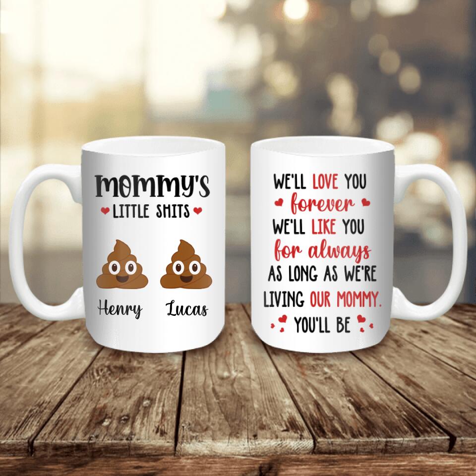 We'll Love You Forever We'll Like You For Always- Personalized Mug