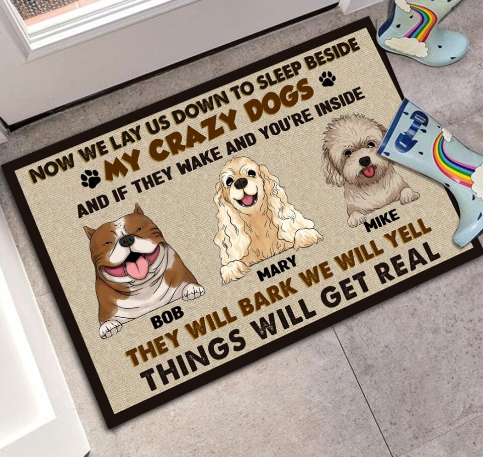 Now I Lay Me Down To Sleep Beside My Crazy Dogs - Personalized Doormat