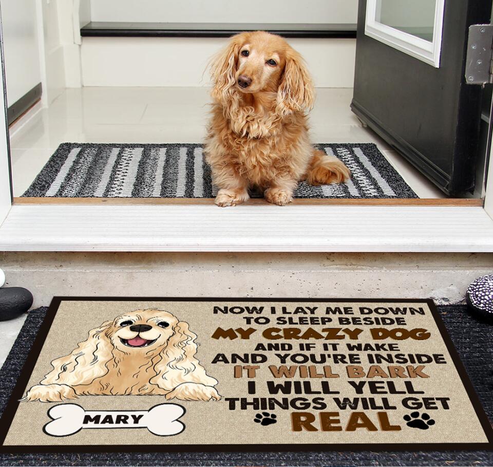 Now I Lay Me Down To Sleep Beside My Crazy Dogs - Personalized Doormat
