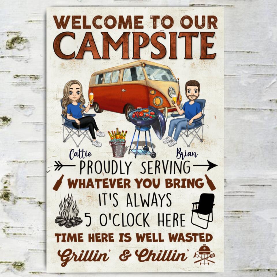 Welcome To Our Campsite. Proudly Serving Whatever You Bring - Personalized Metal Sign