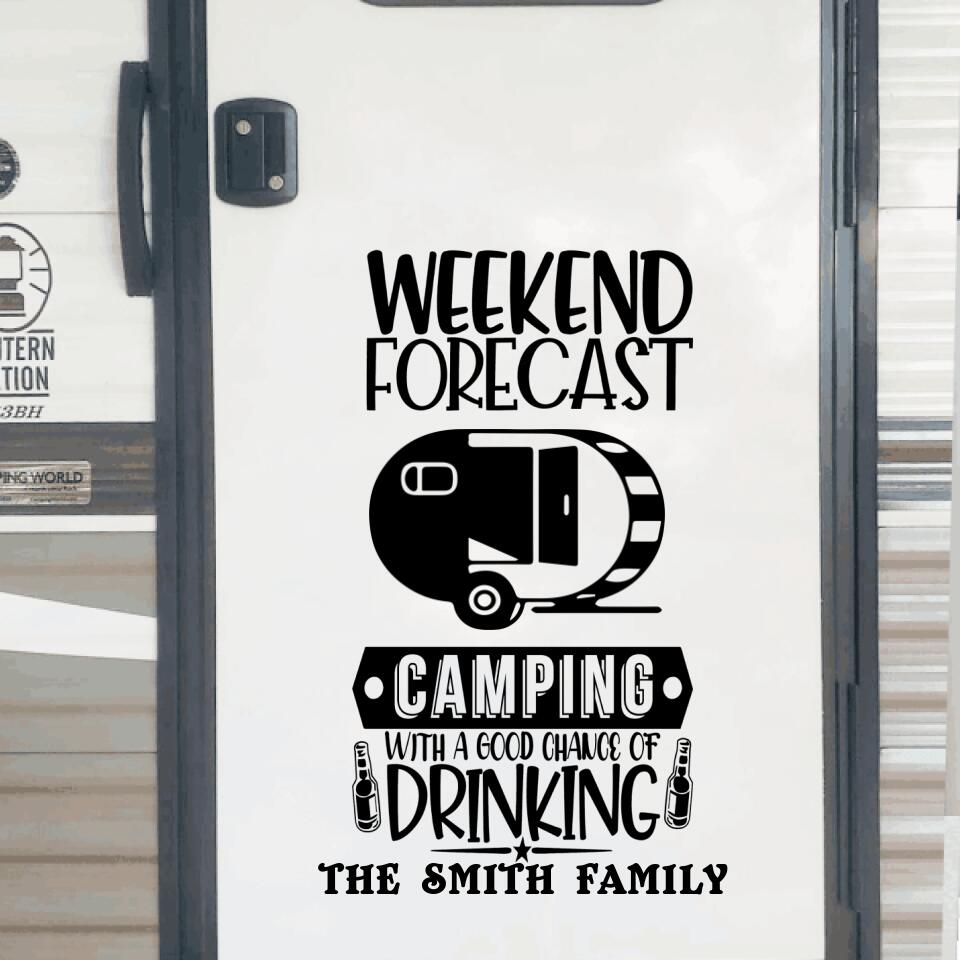 Weekend Forecast Camping With A Good Chance Of Drinking - Decal