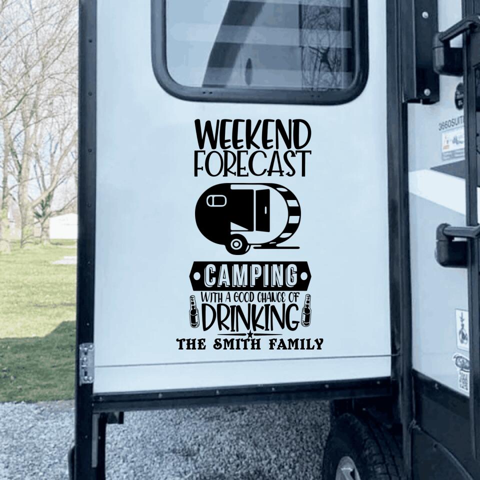 Weekend Forecast Camping With A Good Chance Of Drinking - Decal