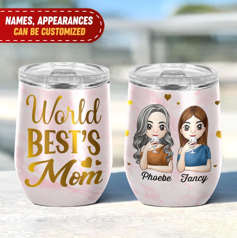 World Best’s Mom - Personalized Wine Tumbler