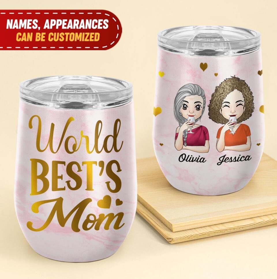 World Best’s Mom - Personalized Wine Tumbler